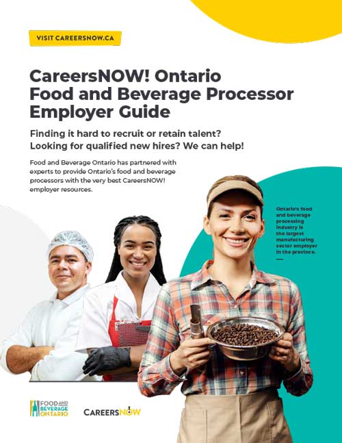 CareersNOW! Ontario Food and Beverage Processor Employer Guide